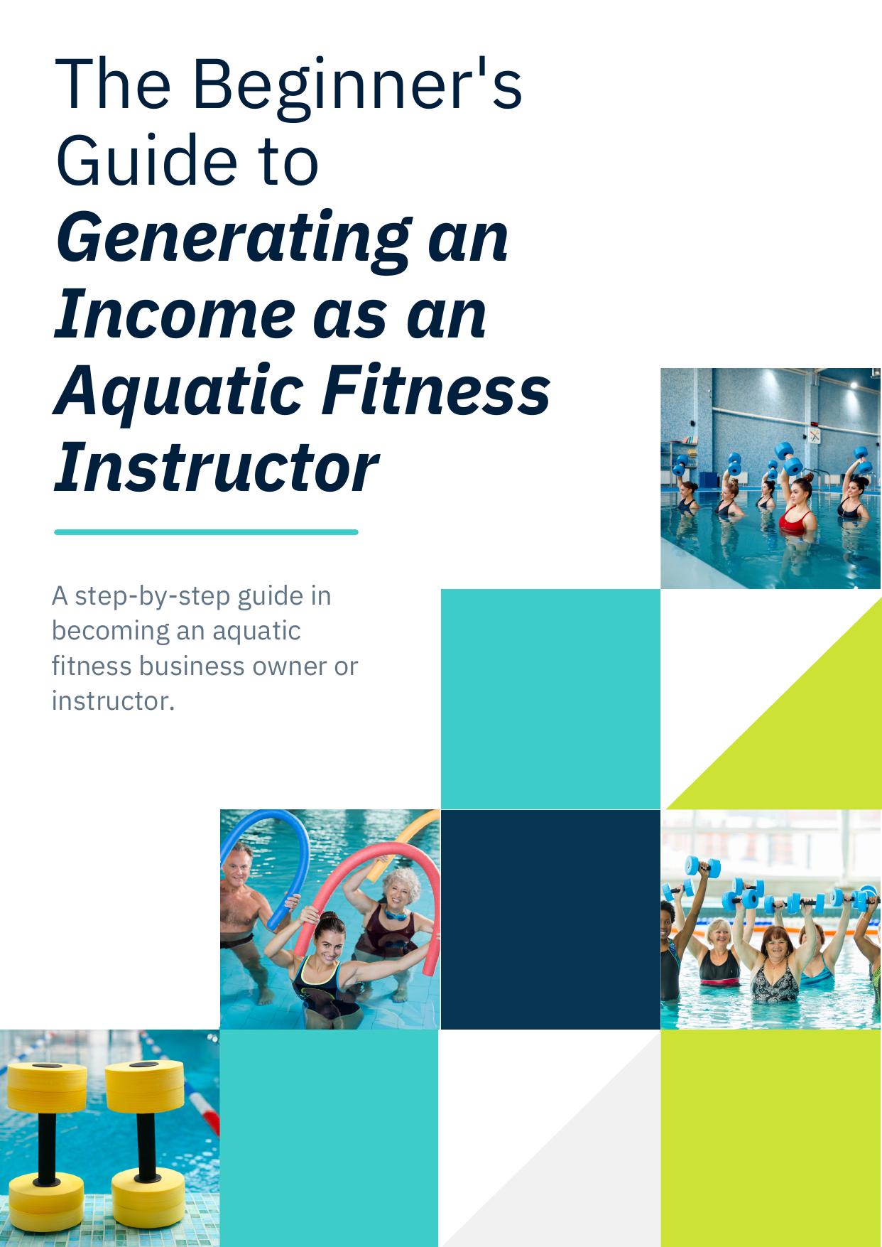 The Beginner's Guide to Generating an Income as an Aquatic Fitness Instructor — eBook cover
